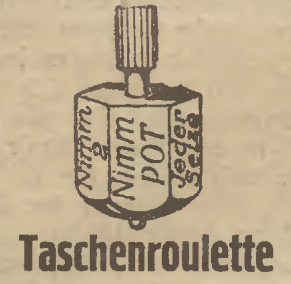 Name:  Taschenroulette.jpg
Hits: 478
Gre:  33.5 KB